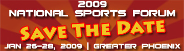 2009 National Sports Forum | January 26-28, 2009